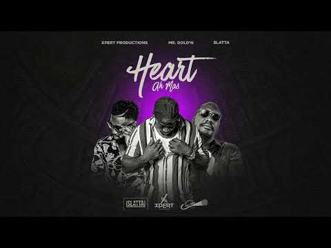 Xpert Productions - Heart Ah Mas (Ft. Mr. Gold'N & Slatta) [Official Audio]