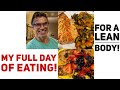 MY FULL DAY OF EATING FOR A LEAN AND MUSCULAR BODY!