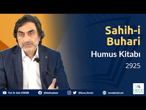 Sahih-i Buhari Hadis Dersleri - 57 - Humus Kitabı - 2925 - 15.08.2021