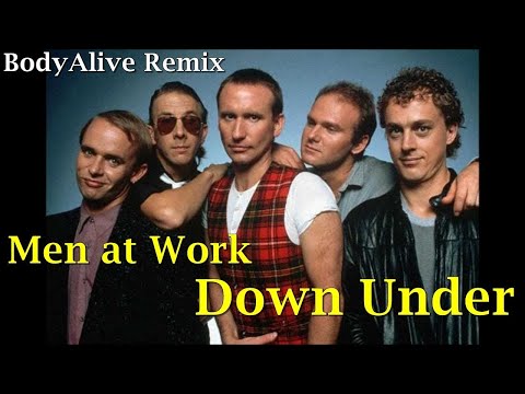 Men At Work - Down Under (BodyAlive Remix) ⭐𝐇𝐐 𝐀𝐔𝐃𝐈𝐎 FULL VERSION⭐