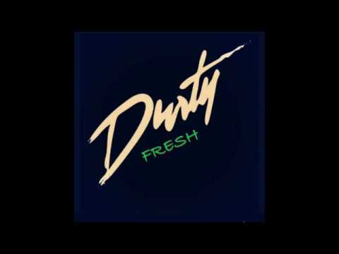 Durty Fresh  -  Whats My Name Original