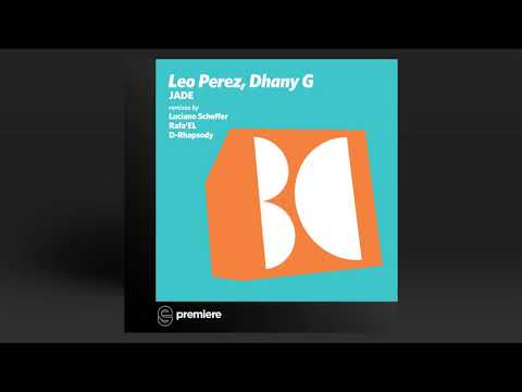 Premiere: Leo Perez, Dhany G - Jade (Original Mix) - Balkan Connection,