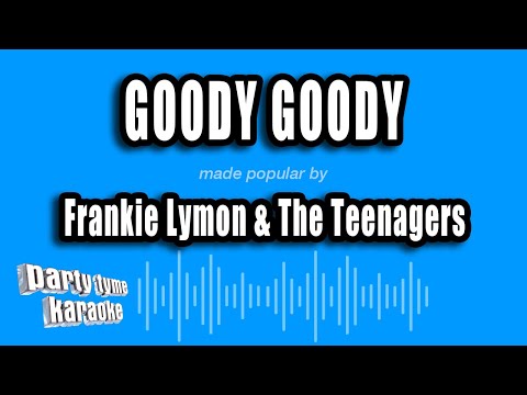 Goody Goody - Frankie Lymon and the Teenagers