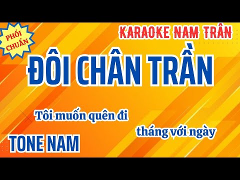 Karaoke Đôi Chân Trần (Bản Đặc Biệt) Tone Nam | Nam Trân