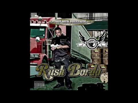 Rushin Roolet - Rush Borda - What That is Feat The Jacka