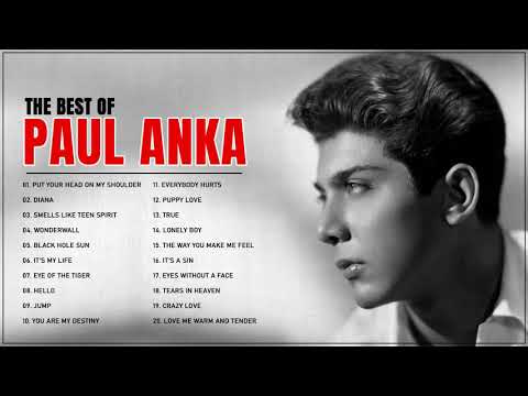 Paul Anka Greatest Hits Full Album - Paul Anka Best Of Playlist 2020