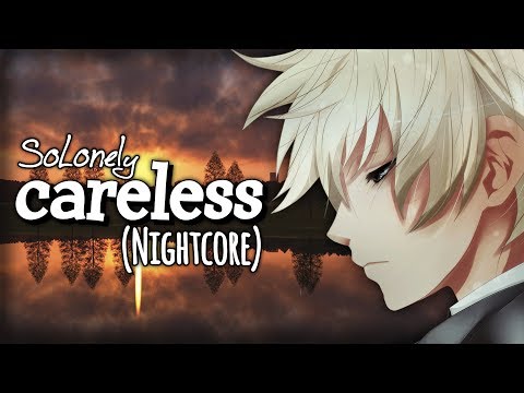 Nightcore - careless (Lyrics) [SoLonely]