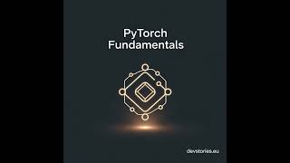 PyTorch Fundamentals · 1/17 · The Core Identity of PyTorch