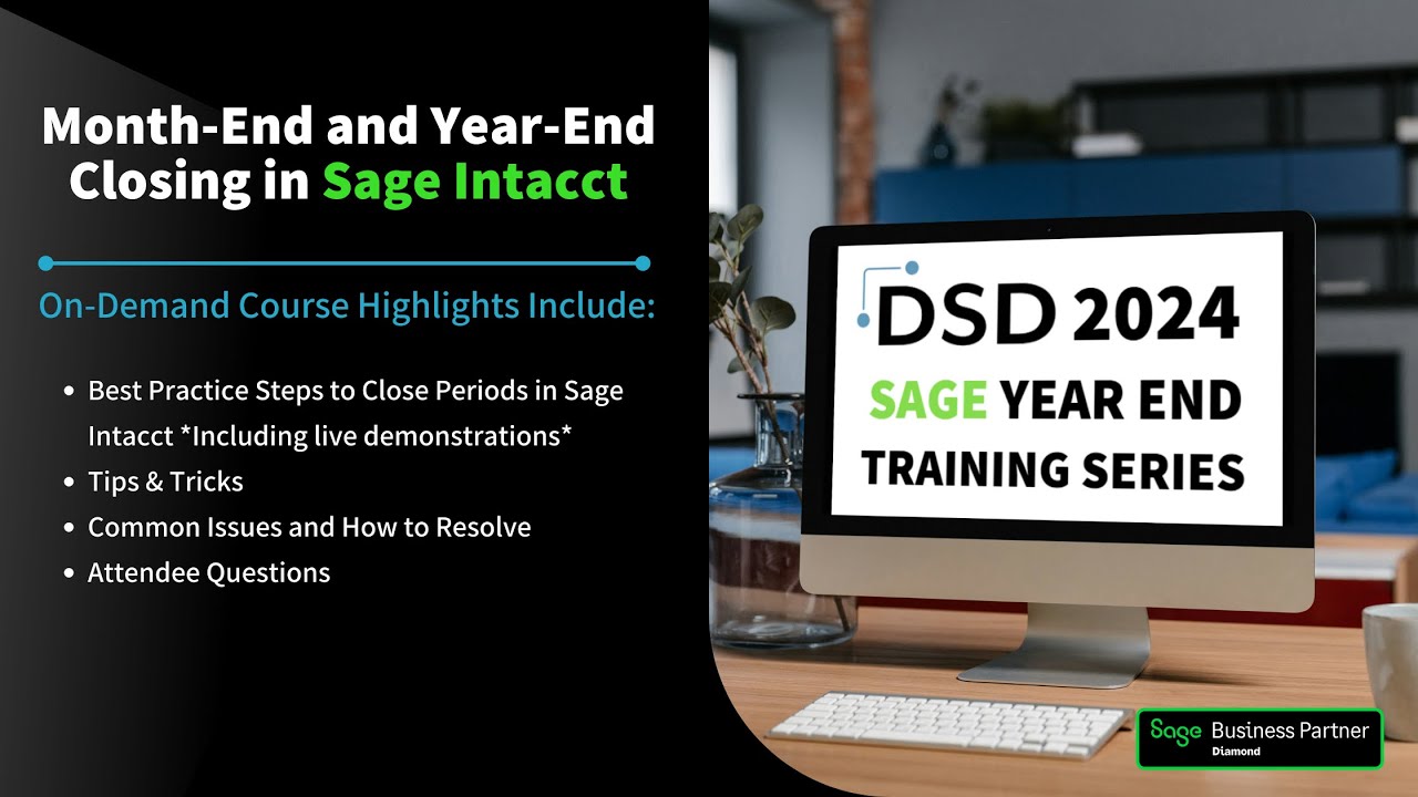 2024 DSD Month-End and Year-End Closing in Sage Intacct