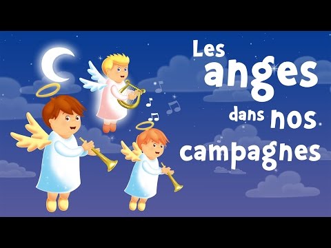 Les anges dans nos campagnes (Gloria In Excelsis Deo) / chanson de Noël pour petits avec paroles