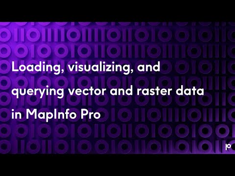Loading, visualizing, and querying vector and raster data in MapInfo Pro