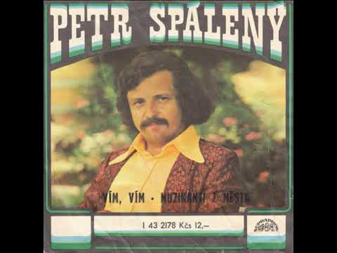 Petr Spálený - Muzikanti z města (2.7.1977, vydáno 1978)