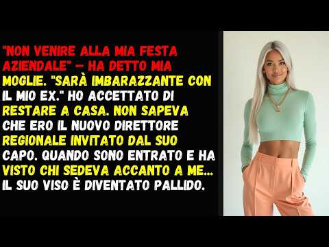 "Non venire alla mia festa aziendale" – ha detto mia moglie. "Sarà imbarazzante con
