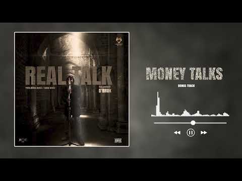 MONEY TALKS - D'BRUK theLoneWolf (REAL TALK) | Official Audio 2023