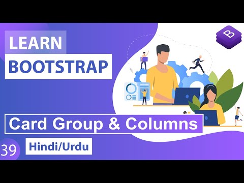 Bootstrap Card Group Card Columns Classes Tutorial in Hindi Urdu