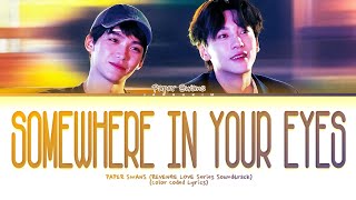 Download lagu PAPER SWANS Somewhere In You Eyes (Revenge Love Series Soundtrack) Lyrics [Color Coded Lyrics) mp3