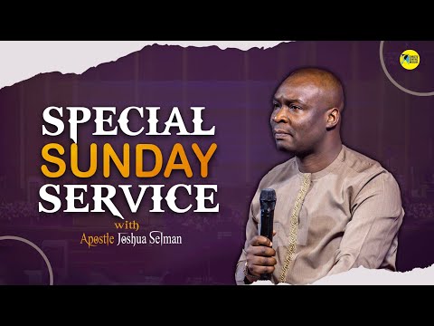 [Sunday, 3rd Sept, 2033] SPECIAL SUNDAY SERVICE - APOSTLE JOSHUA SELMAN | Koinonia Global
