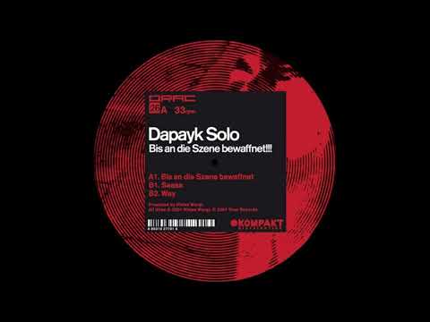 Dapayk Solo - Bis an die Szene bewaffnet!!! (Original Mix)
