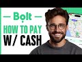 How To Pay With Cash On Bolt App
