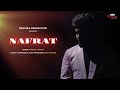 NAFRAT Official Audio Feat Manjeet Tanwar Raaz Pasricha SDS Originals Sing Dil Se