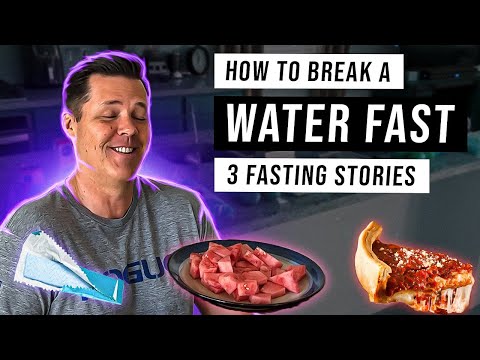 How To Break a PROLONGED Water FAST | 3 Stories of breaking FASTS the RIGHT way and the WRONG way