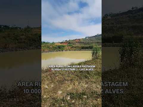 Área Rural com Lagoa e Pastagem | 1 Hectare (10.000m2) -  Luiz Alves/SC - Valor R$480 mil