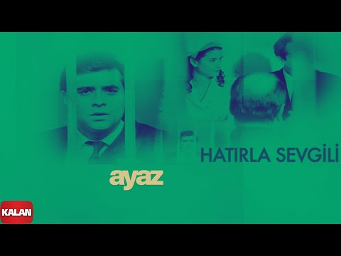 Kemal Sahir Gürel - Ayaz I Hatırla Sevgili © 2007 Kalan Müzik