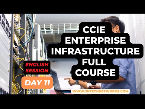 ccie enterprise infrastructure full course  in english  day   11
