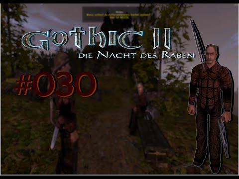 Let´s Play Gothic II DNdR Minimod Balance 030 – Banditen jagen