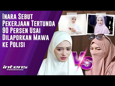 Inara Sebut Pekerjaan  Tertunda 90 Persen Usai Dilapor Mawa ke Polisi