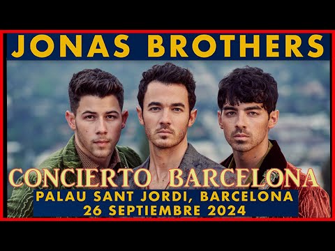 JONAS BROTHERS Gira 2024 Concierto Barcelona 26-9-2024