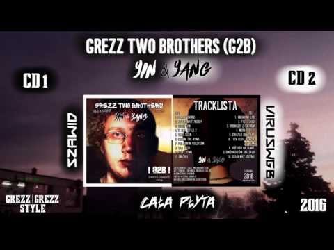GREZZ TWO BROTHERS (G2B) - YIN & YANG ☯ | CAŁA PŁYTA [CD 1 i CD 2] (2016)
