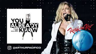 Fergie - You Already Know (feat. Nicki Minaj) [Rock in Rio Lisboa Studio Version]