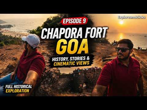 Chapora Fort Goa 🏰 Full History & Cinematic Sunset Views | Goa Travel EP 9