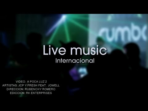 Live Music Presenta: JCP & Fresh Feat. Jowell - A Poca Luz 2 (Official Music Video)