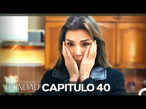Bondad Capítulo 40 (Doblado en Español)