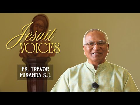 Jesuit Voices - Fr. Trevor Miranda SJ
