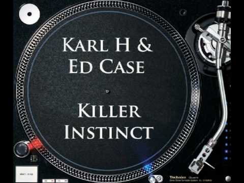 Karl H & Ed Case - Killer Instinct