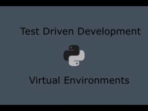 Python Test Driven Development Part 3 Virtual Environments