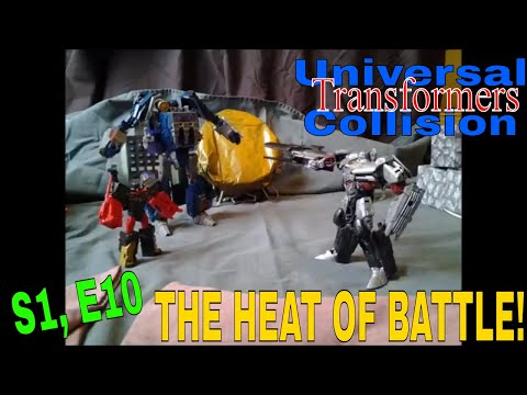 Transformers Stop Motion: Universal Collision, S1 E10 - The Heat of Battle