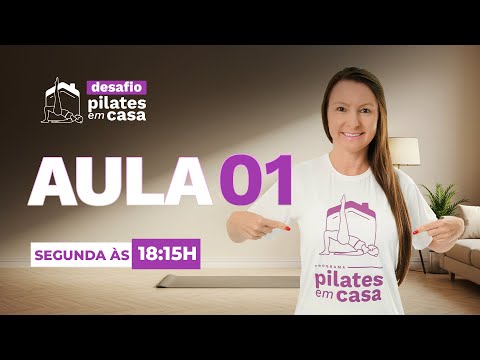 🏡 DESAFIO PILATES EM CASA | AULA 01 | INSCREVA-SE NO CANAL E CLIQUE NO "GOSTEI" 👍 ⤵️