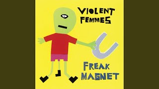 Freak Magnet (Live)
