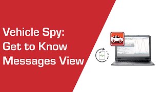 Get to know Messages View in Vehicle Spy