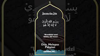 Doa saat Melepas Pakaian yang Diajarkan Nabi Muhammad SAW