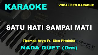 Download lagu SATU HATI SAMPAI MATI KARAOKE DUET | Thomas Arya Feat Elsa Pitaloka mp3