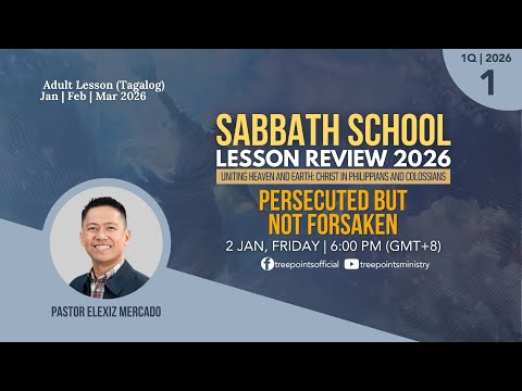 PERSECUTED BUT NOT FORSAKEN | Sabbath School Lesson 1 | 1Q 2026