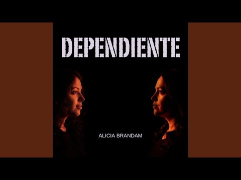 Dependiente (feat. Noeli) - Alicia Brandam
