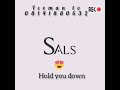 HOLD YOU DONW BY SALS FATEETEE