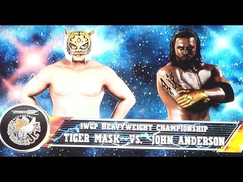 NJPW 2K18(WWE 2K18) - Tiger Mask Vs John Anderson For The IWGP Championship Last Match