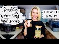 HOW TO SOAK SEEDS NUTS WHY IT S SO IMPORTANT